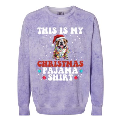 Funny Bulldog Christmas Dog Xmas This Is My Christmas Pajama Gift Colorblast Crewneck Sweatshirt