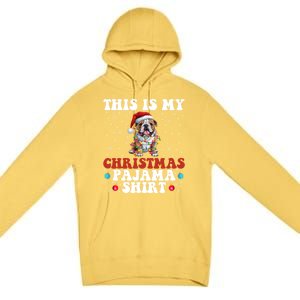 Funny Bulldog Christmas Dog Xmas This Is My Christmas Pajama Gift Premium Pullover Hoodie