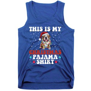 Funny Bulldog Christmas Dog Xmas This Is My Christmas Pajama Gift Tank Top