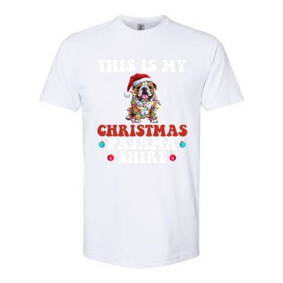 Funny Bulldog Christmas Dog Xmas This Is My Christmas Pajama Gift Softstyle CVC T-Shirt