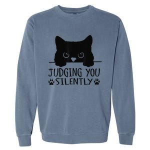 Funny Black Cat Judging You Silently Sarcastic Cat Mom Garment-Dyed Sweatshirt