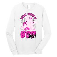 Funny Breast Cancer Is Boo Sheet Halloween Ghost Long Sleeve Shirt