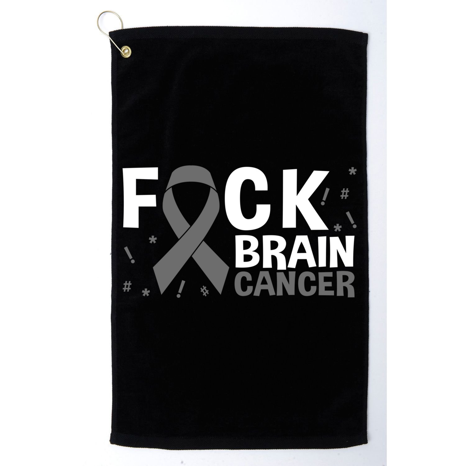 Fuck Brain Cancer Brain Tumor Gray Ribbon Gift Golf Towel