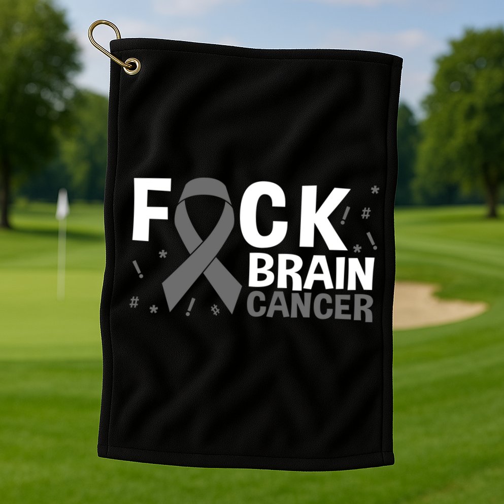 Fuck Brain Cancer Brain Tumor Gray Ribbon Gift Golf Towel