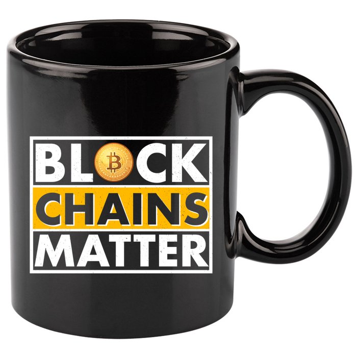 Funny Block Chains Matter Meme 11oz C Handle Ceramic Mug