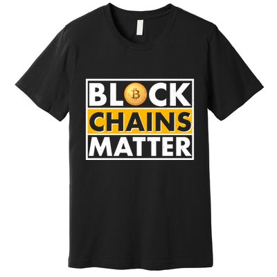 Funny Block Chains Matter Meme Premium T-Shirt