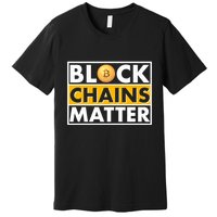 Funny Block Chains Matter Meme Premium T-Shirt