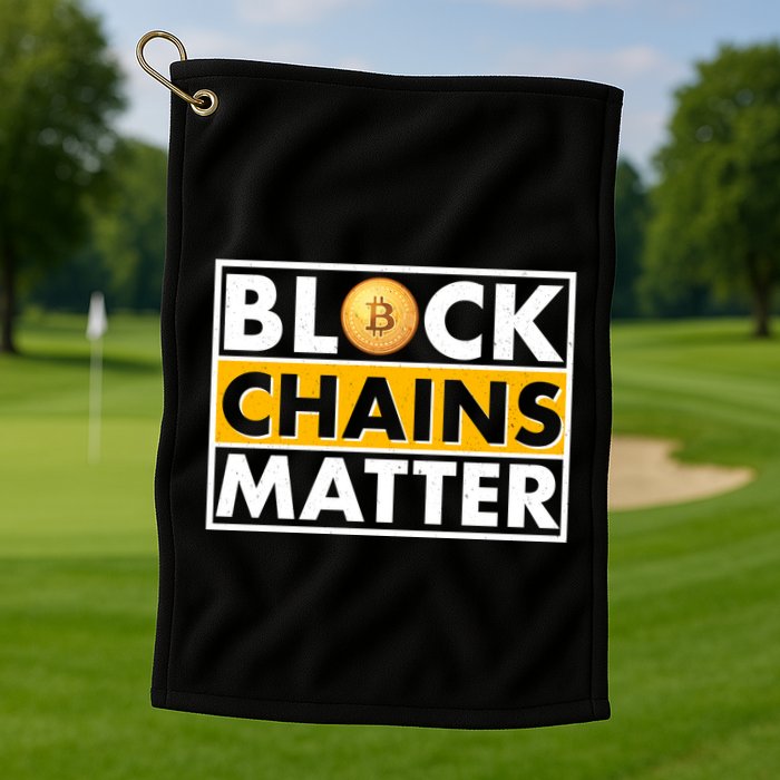 Funny Block Chains Matter Meme Golf Towel