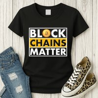 Funny Block Chains Matter Meme Womens T-Shirt