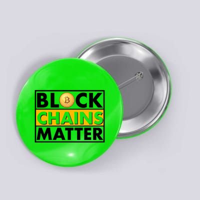 Funny Block Chains Matter Meme Button