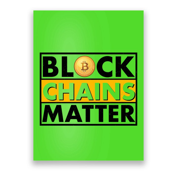 Funny Block Chains Matter Meme Poster