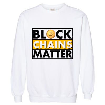 Funny Block Chains Matter Meme Garment-Dyed Sweatshirt