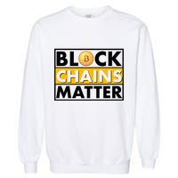Funny Block Chains Matter Meme Garment-Dyed Sweatshirt