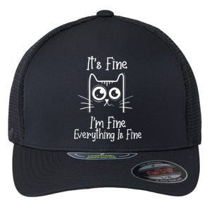 Funny Black Cat It's Fine I'm Fine Everything Is Fine Flexfit Unipanel Trucker Cap