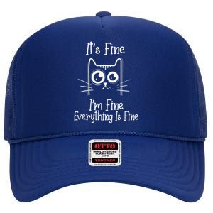 Funny Black Cat It's Fine I'm Fine Everything Is Fine High Crown Mesh Back Trucker Hat