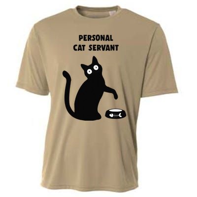 Funny Black Cat Personal Cat Servant Cat Lover Gift Cooling Performance Crew T-Shirt