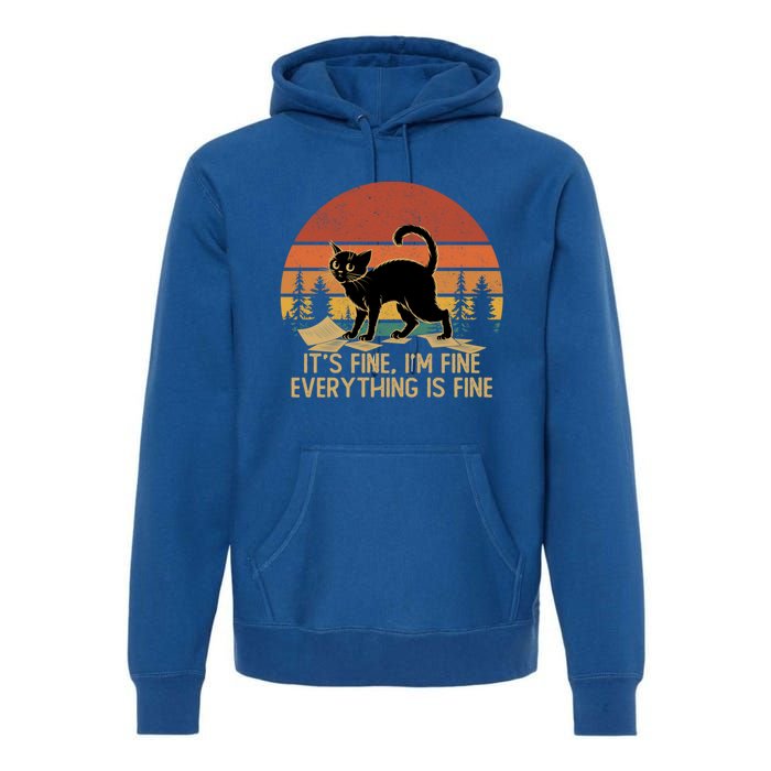 Funny Black Cat Book ItS Fine IM Fine Everything Is Fine Gift Premium Hoodie