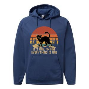 Funny Black Cat Book ItS Fine IM Fine Everything Is Fine Gift Performance Fleece Hoodie