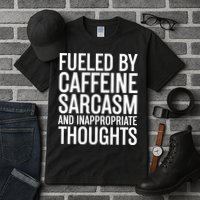 Fueled By Caffeine Sarcasm And Inappropriate Thoughts Tall T-Shirt