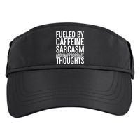 Fueled By Caffeine Sarcasm And Inappropriate Thoughts Adult Drive Performance Visor