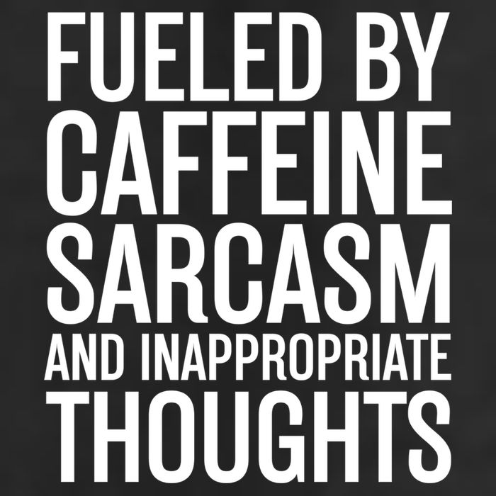 Fueled By Caffeine Sarcasm And Inappropriate Thoughts Trucker Hat