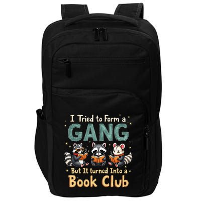 Funny Book Club Animal Gang I Tried To Form A Gang Design Impact Tech Backpack