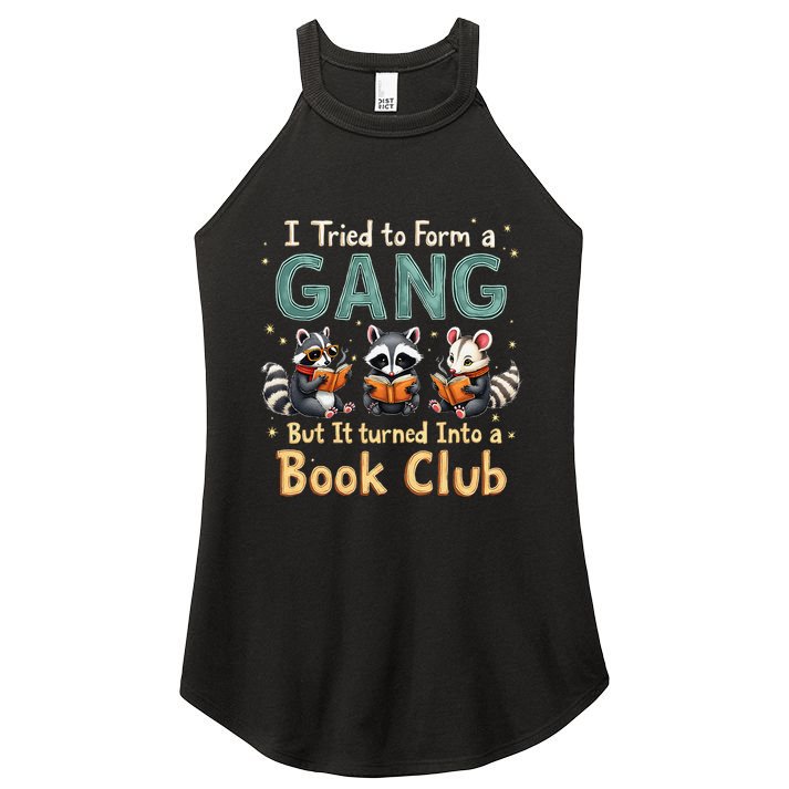 Funny Book Club Animal Gang I Tried To Form A Gang Design Women's Perfect Tri Rocker Tank