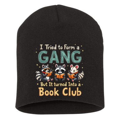 Funny Book Club Animal Gang I Tried To Form A Gang Design Short Acrylic Beanie
