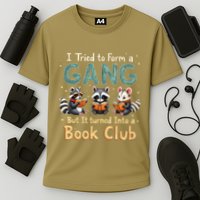 Funny Book Club Animal Gang I Tried To Form A Gang Design Cooling Performance Crew T-Shirt