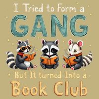 Funny Book Club Animal Gang I Tried To Form A Gang Design Cooling Performance Crew T-Shirt