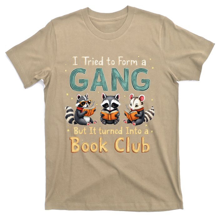 Funny Book Club Animal Gang I Tried To Form A Gang Design T-Shirt