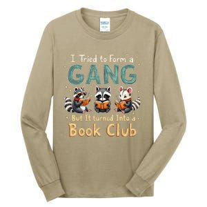 Funny Book Club Animal Gang I Tried To Form A Gang Design Tall Long Sleeve T-Shirt