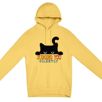 Funny Black Cat Judging You Silently Sarcastic Cat  Premium Pullover Hoodie