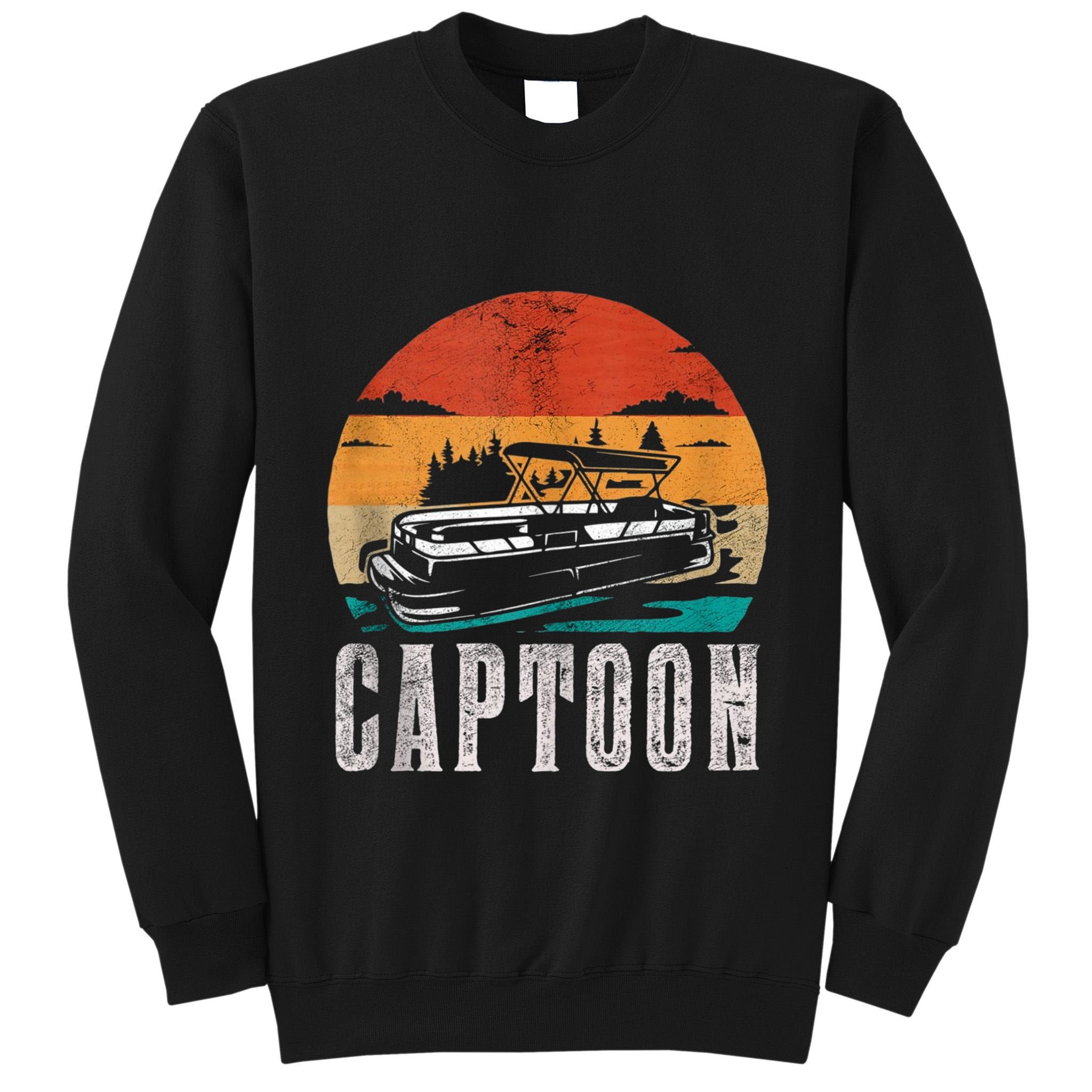 Funny Boating Captoon Pontoon Tritoon Captain Pontoon Boat Tall Sweatshirt