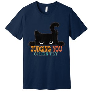 Funny Black Cat Judging You Silently Sarcastic Cat Premium T-Shirt