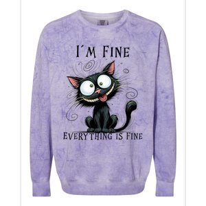 Funny Black Cat IM Fine Everything Is Fine Gift Colorblast Crewneck Sweatshirt