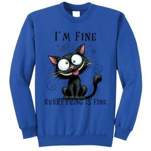 Funny Black Cat IM Fine Everything Is Fine Gift Sweatshirt