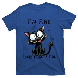 Funny Black Cat IM Fine Everything Is Fine Gift T-Shirt