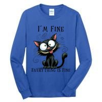 Funny Black Cat IM Fine Everything Is Fine Gift Tall Long Sleeve T-Shirt