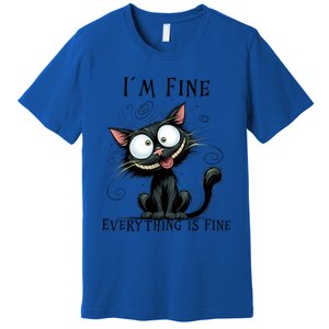 Funny Black Cat IM Fine Everything Is Fine Gift Premium T-Shirt