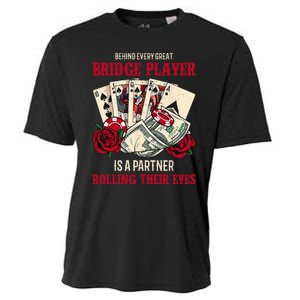 Funny Bridge Card Game Rose Behind Every Great Bridge Player Cooling Performance Crew T-Shirt