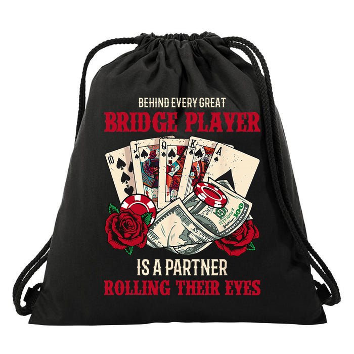 Funny Bridge Card Game Rose Behind Every Great Bridge Player Drawstring Bag