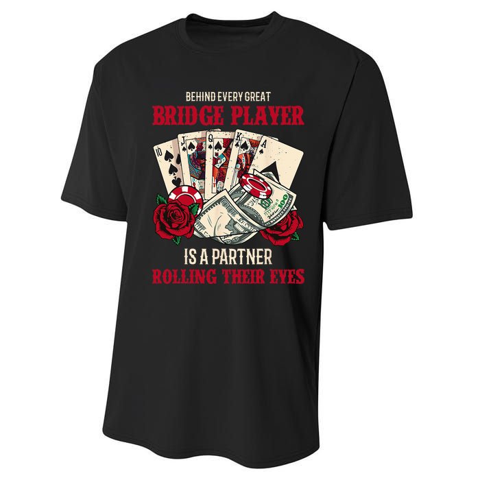 Funny Bridge Card Game Rose Behind Every Great Bridge Player Performance Sprint T-Shirt