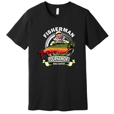 Fisherman Big Catch Tournament Premium T-Shirt