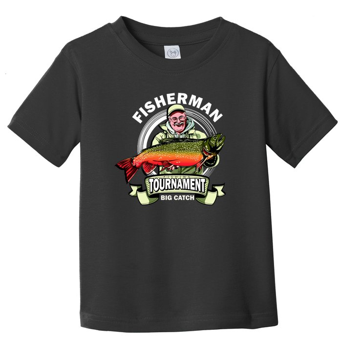 Fisherman Big Catch Tournament Toddler T-Shirt