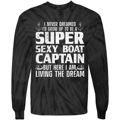 Funny Boat Captain Design For Men Women Boating Boat Captain Tie-Dye Long Sleeve Shirt