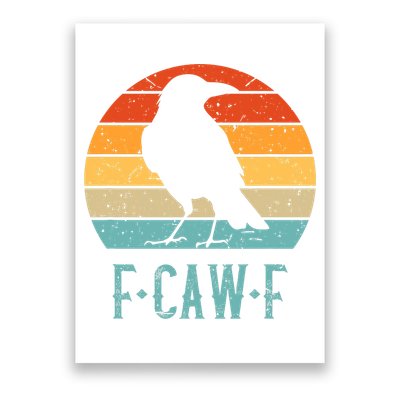 F-Caw-F Black Crow Black Bird Retro Sunset Vintage F-Caw-F  Poster