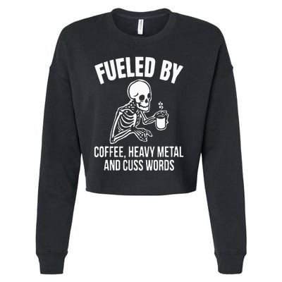 Fueled By Coffee: Skull Skeleton Design for Metal Lovers Cropped Pullover Crew