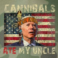 Funny Biden Cannibals Ate My Uncle Legacy Tie Dye Trucker Hat