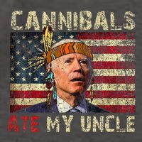Funny Biden Cannibals Ate My Uncle Vector Backpack